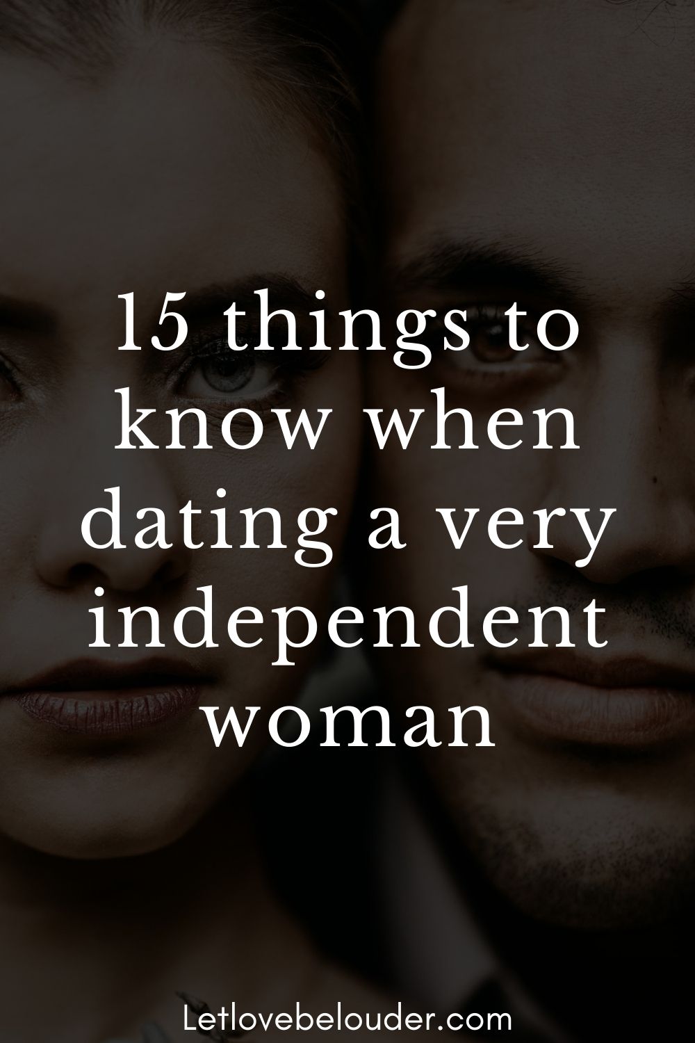 15 Things To Know When Dating A Very Independent Woman Let Love Be Louder 